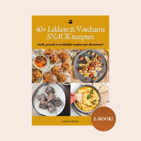 40+ Lekkere & voedzame snack recepten! - e-book